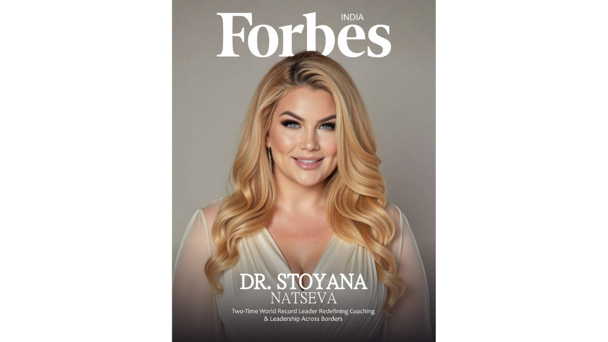 Forbes India Д-р Стояна Нацева: Да пробудиш милион живота чрез съзнателно лидерство